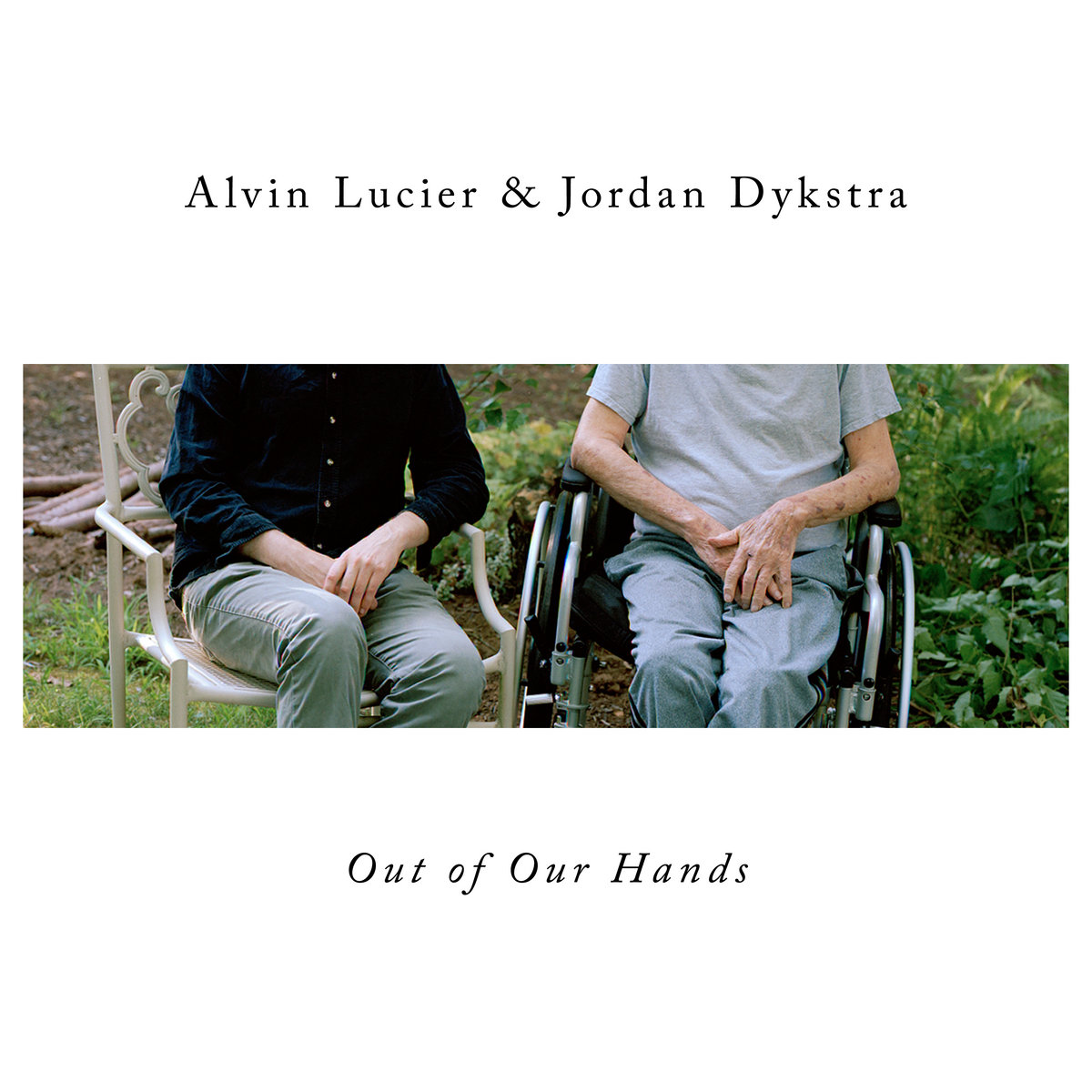 Alvin Lucier, Jordan Dykstra - Out of Our Hands (2022) [FLAC 24bit/48kHz] Download