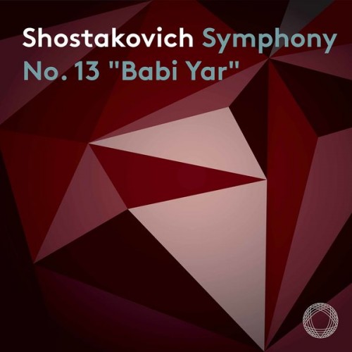 Oleg Tsibulko, The Choir of the Popov Academy of Choral Art, Russian National Orchestra, Kirill Karabits – Shostakovich: Symphony No. 13 in B-Flat Minor, Op. 113 “Babi Yar” (2020) [FLAC, 24bit, 96 kHz]