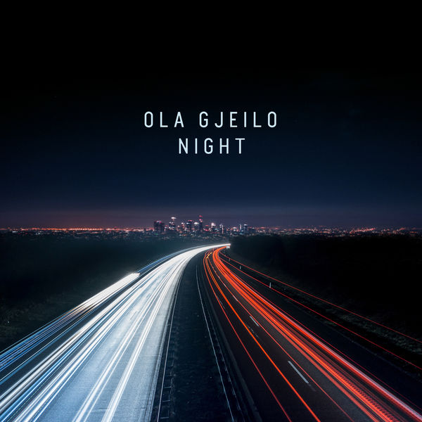 Ola Gjeilo – Night (2020) 24bit FLAC
