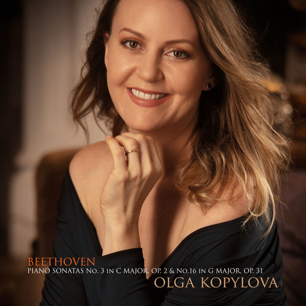 Olga Kopylova – Beethoven: Piano Sonatas No. 3 in C Major, Op. 2 & No. 16 in G Major, Op. 31 (2021) [Official Digital Download 24bit/48kHz]