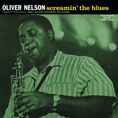 Oliver Nelson Sextet, Oliver Nelson – Screamin’ The Blues (1960/2014) [FLAC, 24bit, 44,1 kHz]