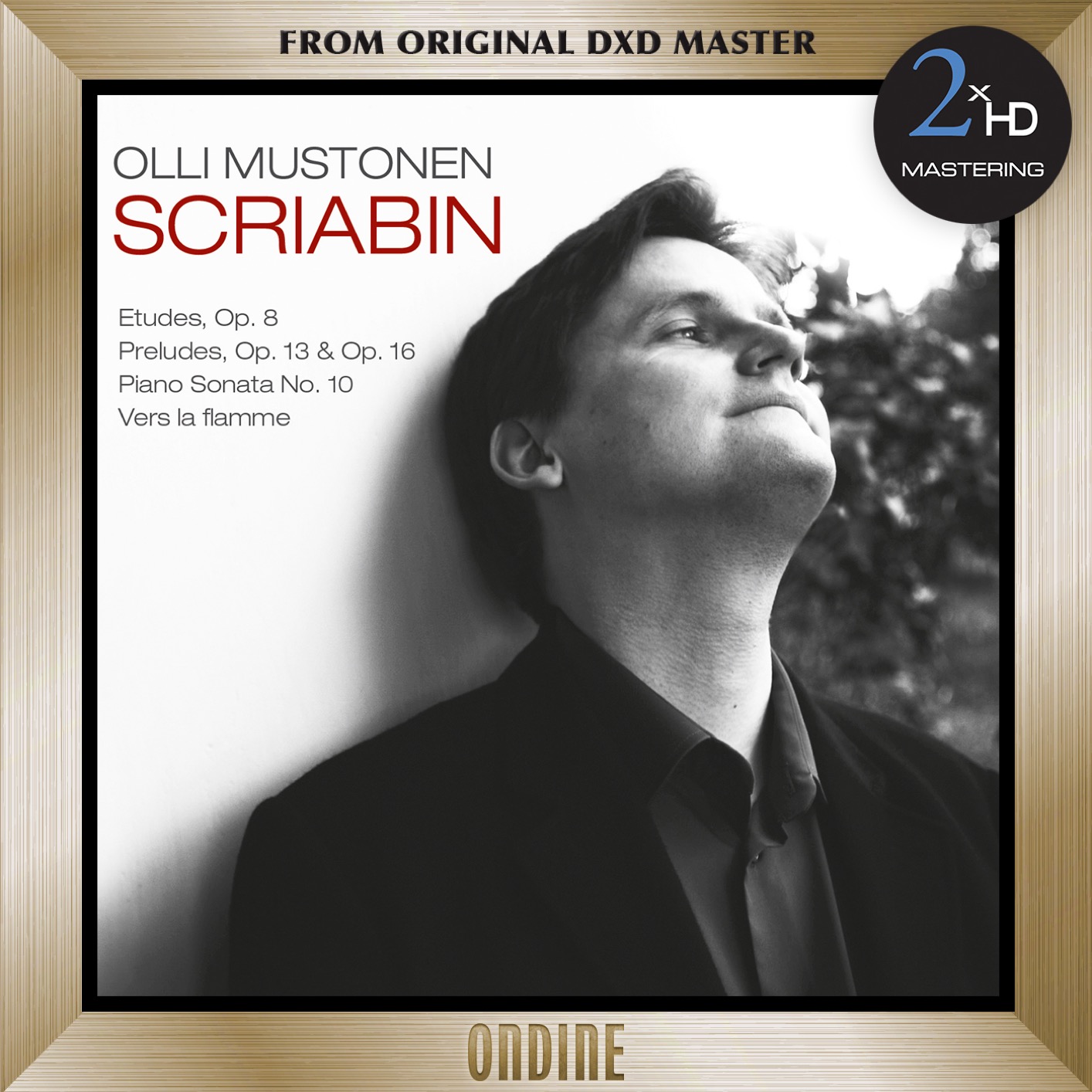 Olli Mustonen – Scriabin: 12 Etudes, Op. 8 – 6 Preludes, Op. 13 – Piano Sonata No. 10 – Vers la flamme (2016) [Official Digital Download 24bit/192kHz]