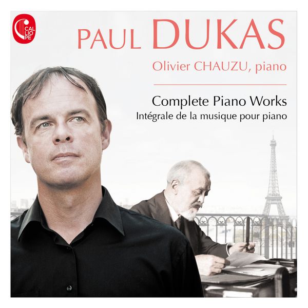 Olivier Chauzu - Dukas: Intégrale de la musique pour piano (2015) 24bit FLAC Download