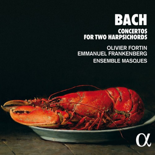 Olivier Fortin, Emmanuel Frankenberg, Ensemble Masques – Bach: Concertos for Two Harpsichords (2020) [FLAC, 24bit, 96 kHz]