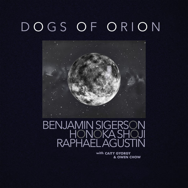 Benjamin Sigerson - Dogs Of Orion (2022) [FLAC 24bit/48kHz] Download