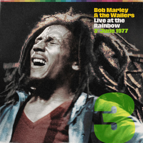 Bob Marley - Live At The Rainbow, 3rd June 1977 (2022) [FLAC 24bit/96kHz]