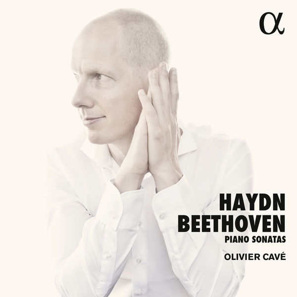 Olivier Cavé – Haydn & Beethoven: Piano Sonatas (2018) [Official Digital Download 24bit/96kHz]