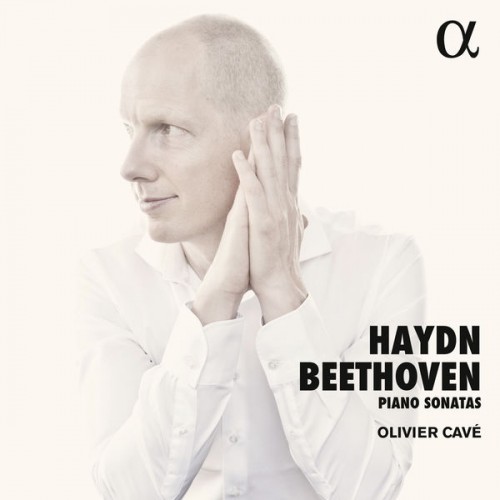 🎵 Olivier Cavé – Haydn & Beethoven: Piano Sonatas (2018) [FLAC 24-96]