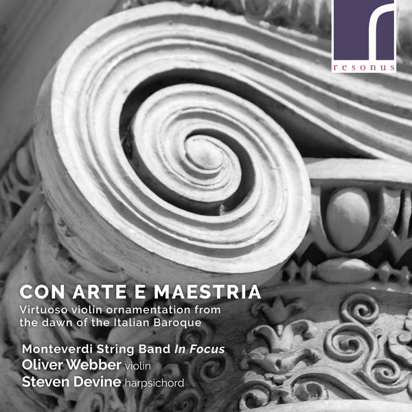 Oliver Webber & Steven Devine – Con arte e maestria: Virtuoso violin ornamentation from the Italian Baroque (2021) [Official Digital Download 24bit/96kHz]