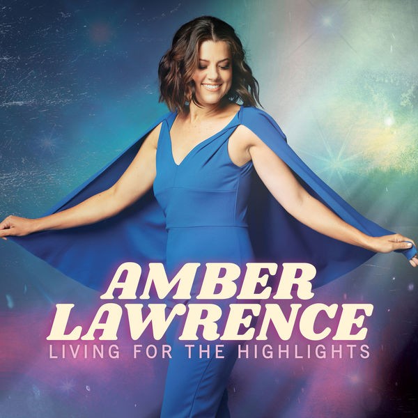 Amber Lawrence - Living for the Highlights (2022) 24bit FLAC Download