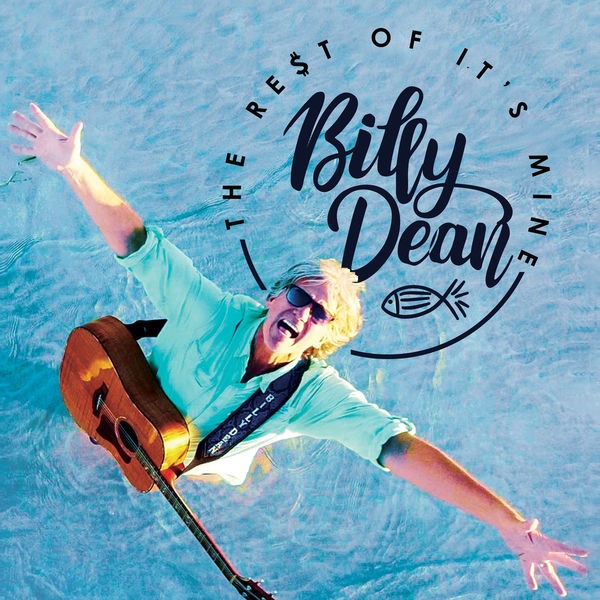 Billy Dean - The Rest of It's Mine (2022) FLAC Download