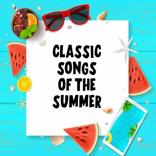 Various Artists - Classic Songs of the Summer (2022) MP3 320kbps Download