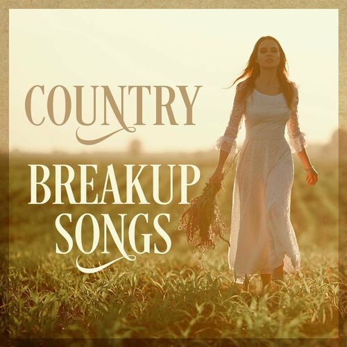 Various Artists - Country Breakup Songs (2022) MP3 320kbps Download