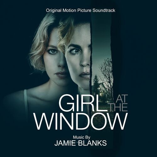 Jamie Blanks - Girl At The Window: Original Motion Picture Soundtrack (2022) MP3 320kbps Download