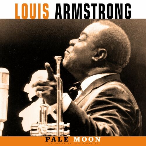 Louis Armstrong - Pale Moon (2022) MP3 320kbps Download