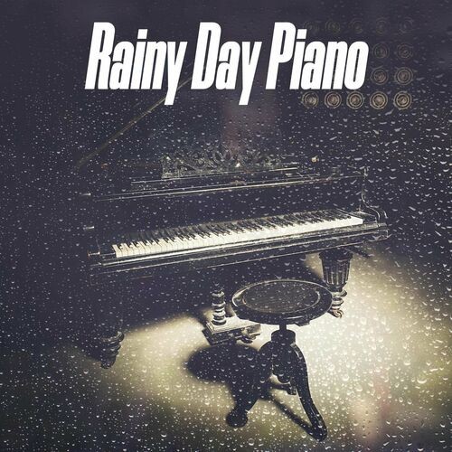 Various Artists - Rainy Day Piano (2022) MP3 320kbps Download