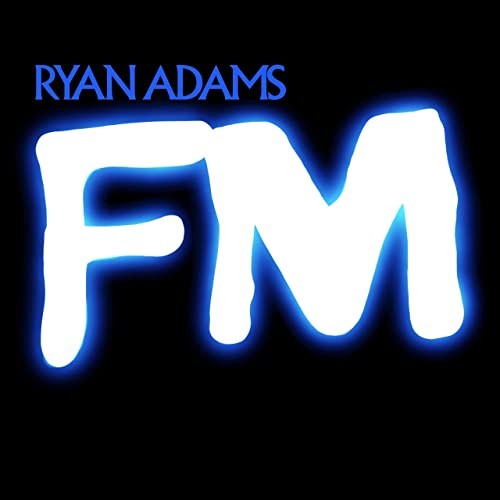 Ryan Adams – FM (2022) MP3 320kbps
