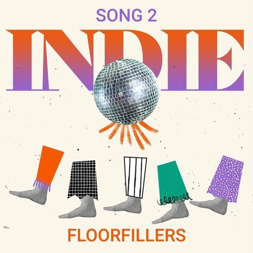 Various Artists – Song 2 – Indie Floorfillers (2022) MP3 320kbps