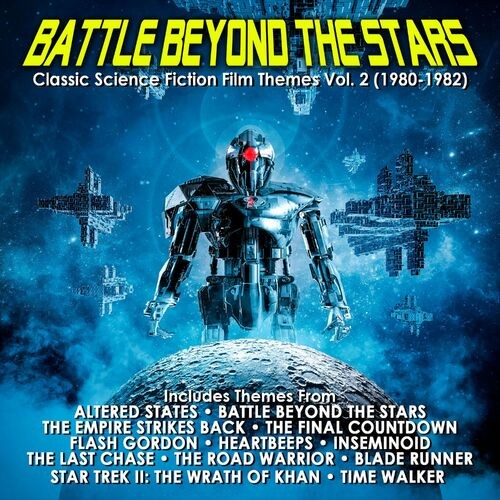 Various Artists – Battle Beyond The Stars: Classic Science Fiction Film Themes Vol. 2 (1980-1982) (2022) MP3 320kbps