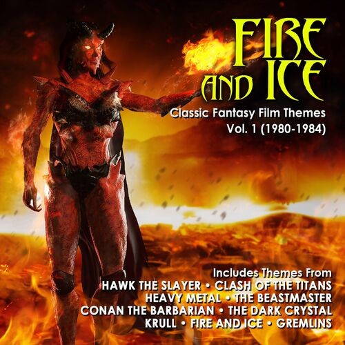 Various Artists - Fire And Ice: Classic Fantasy Film Themes Vol. 1 (1980-1984) (2022) MP3 320kbps Download