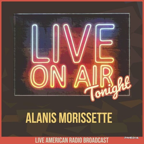 Alanis Morissette – Live On Air Tonight (2022) FLAC