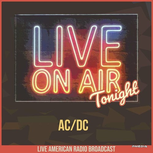 AC/DC – Live On Air Tonight (2022) FLAC