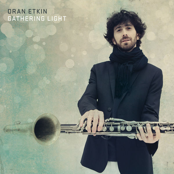 Oran Etkin – Gathering Light (2014) [Official Digital Download 24bit/44,1kHz]