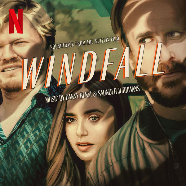 Danny Bensi, Saunder Jurriaans – Windfall (Soundtrack From The Netflix Film) (2022) [FLAC 24bit/48kHz]