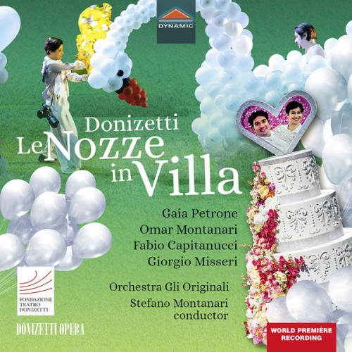 🎵 Orchestra Gli Originali, Claudia Urru, Giorgio Misseri, Omar Montanari, Gaia Petrone – Donizetti: Le nozze in villa, A. 4 (Live) (2021) [FLAC 24-96]