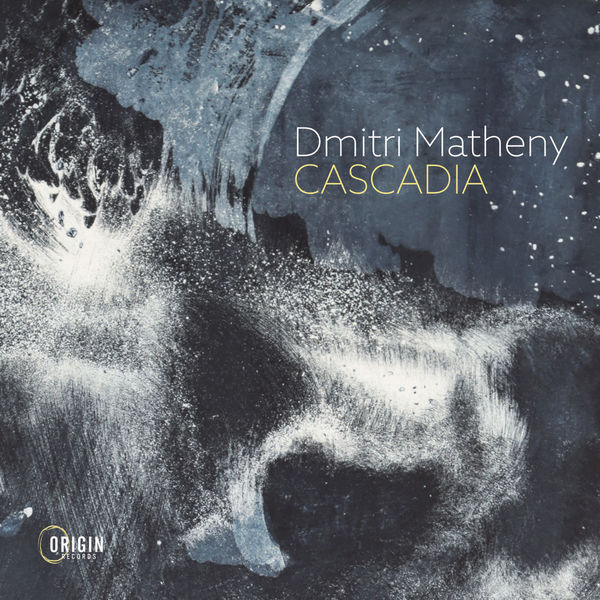Dmitri Matheny - Cascadia (2022) [FLAC 24bit/88,2kHz] Download