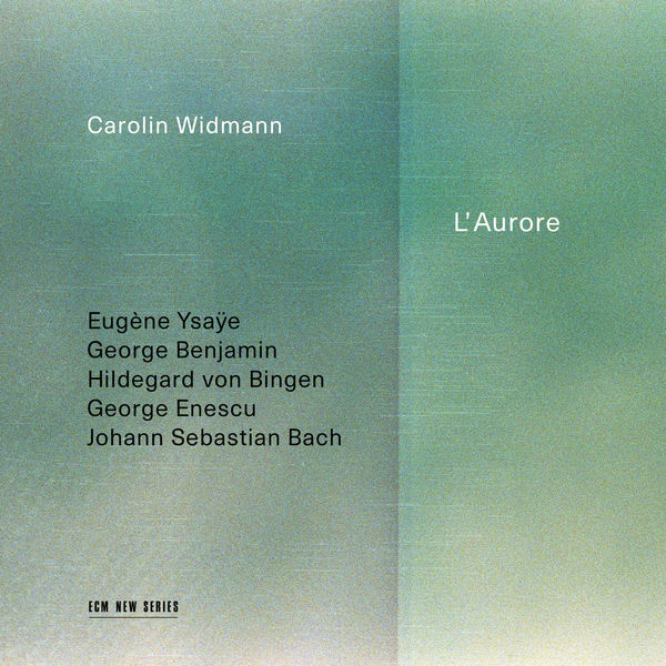 Carolin Widmann - L’Aurore (2022) [FLAC 24bit/96kHz] Download