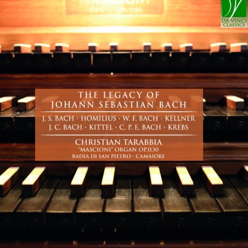 Christian Tarabbia – The Legacy of Johann Sebastian Bach (2022) [FLAC 24bit, 96 kHz]