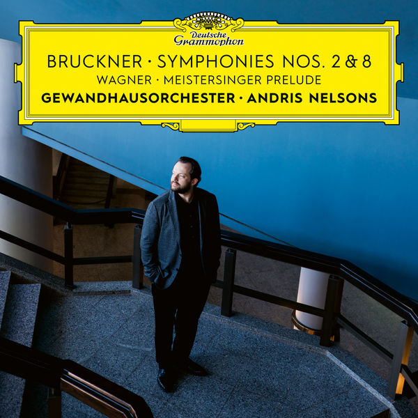 Gewandhausorchester Leipzig, Andris Nelsons – Bruckner: Symphonies Nos. 2 & 8 / Wagner: Meistersinger Prelude (2021) 24bit FLAC