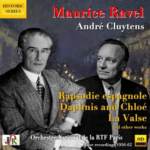 Orchestre National de la RTF, Andre Cluytens – Ravel: Orchestral Works (Live) (2021) [FLAC, 24bit, 48 kHz]
