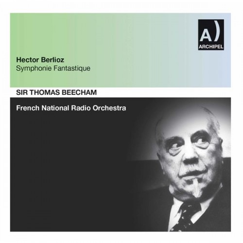 Orchestre National De France, Sir Thomas Beecham – Berlioz: Symphonie fantastique, Op. 14, H. 48 (2021) [FLAC, 24bit, 96 kHz]