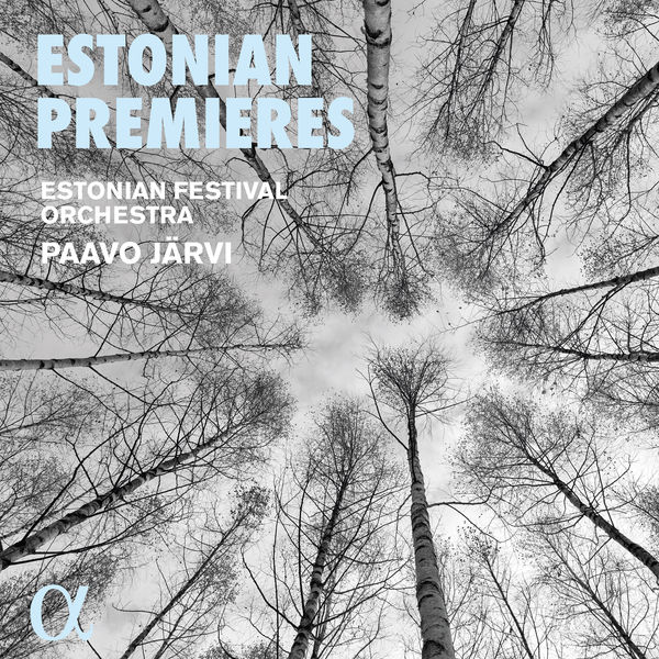 Estonian Festival Orchestra, Paavo Järvi - Estonian Premieres (2022) [FLAC 24bit/44,1kHz] Download