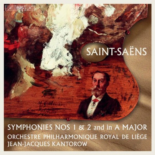 Orchestre Philharmonique Royal de Liège, Jean-Jacques Kantorow – Saint-Saëns: Symphonies (2021) [FLAC, 24bit, 96 kHz]