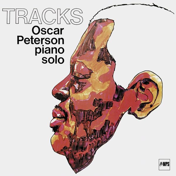 Oscar Peterson – Tracks (Remastered Anniversary Edition) (1970/2014) [Official Digital Download 24bit/88,2kHz]