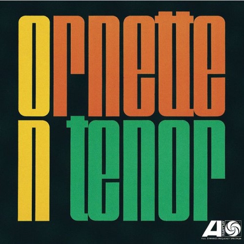Ornette Coleman – Ornette On Tenor (1962/2012) [FLAC, 24bit, 192 kHz]