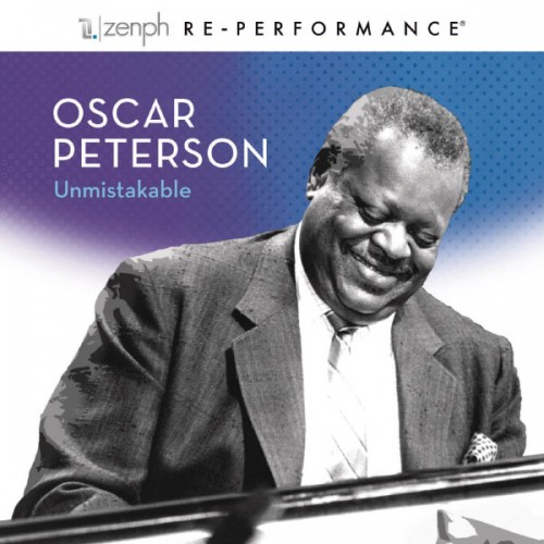 Oscar Peterson – Oscar Peterson: Unmistakable – Zenph Re-performance (2011) [FLAC, 24bit, 96 kHz]