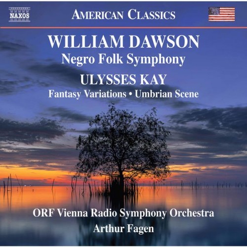 👍 ORF Vienna Radio Symphony Orchestra, Arthur Fagen – Dawson & Kay: Orchestral Works (2020) [24bit FLAC]