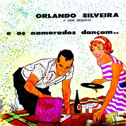 Orlando Silveira E Sua Música – E Os Namorados Dançam… (1960/2021) [FLAC, 24bit, 96 kHz]