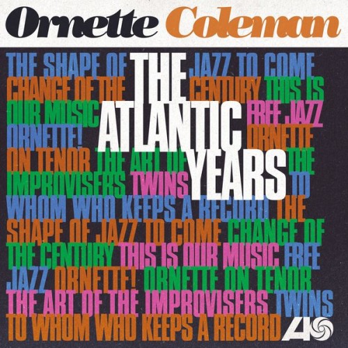Ornette Coleman – The Atlantic Years (2018) [FLAC, 24bit, 192 kHz]