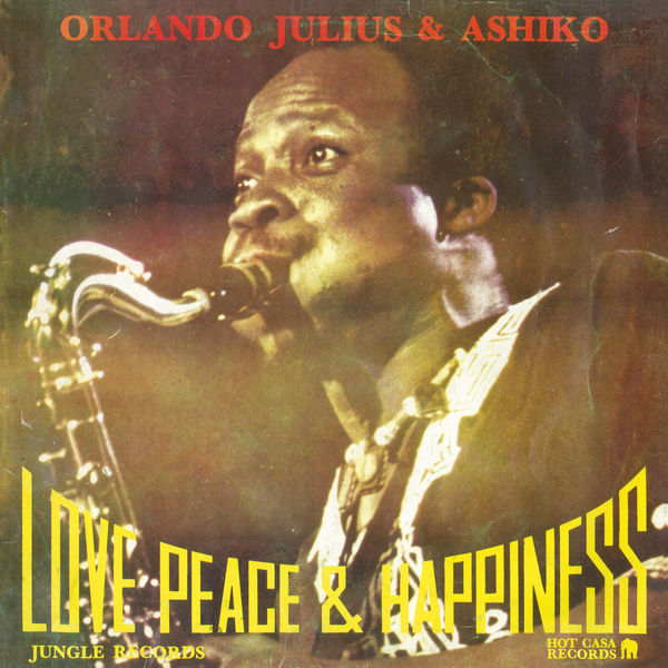 Orlando Julius - Love Peace & Happiness (2017) 24bit FLAC Download