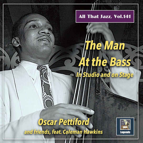 Oscar Pettiford Quartet, Oscar Pettiford – All That Jazz, Vol. 141: The Man at the Bass in Studio and on Stage (Live) (2021) [Official Digital Download 24bit/48kHz]