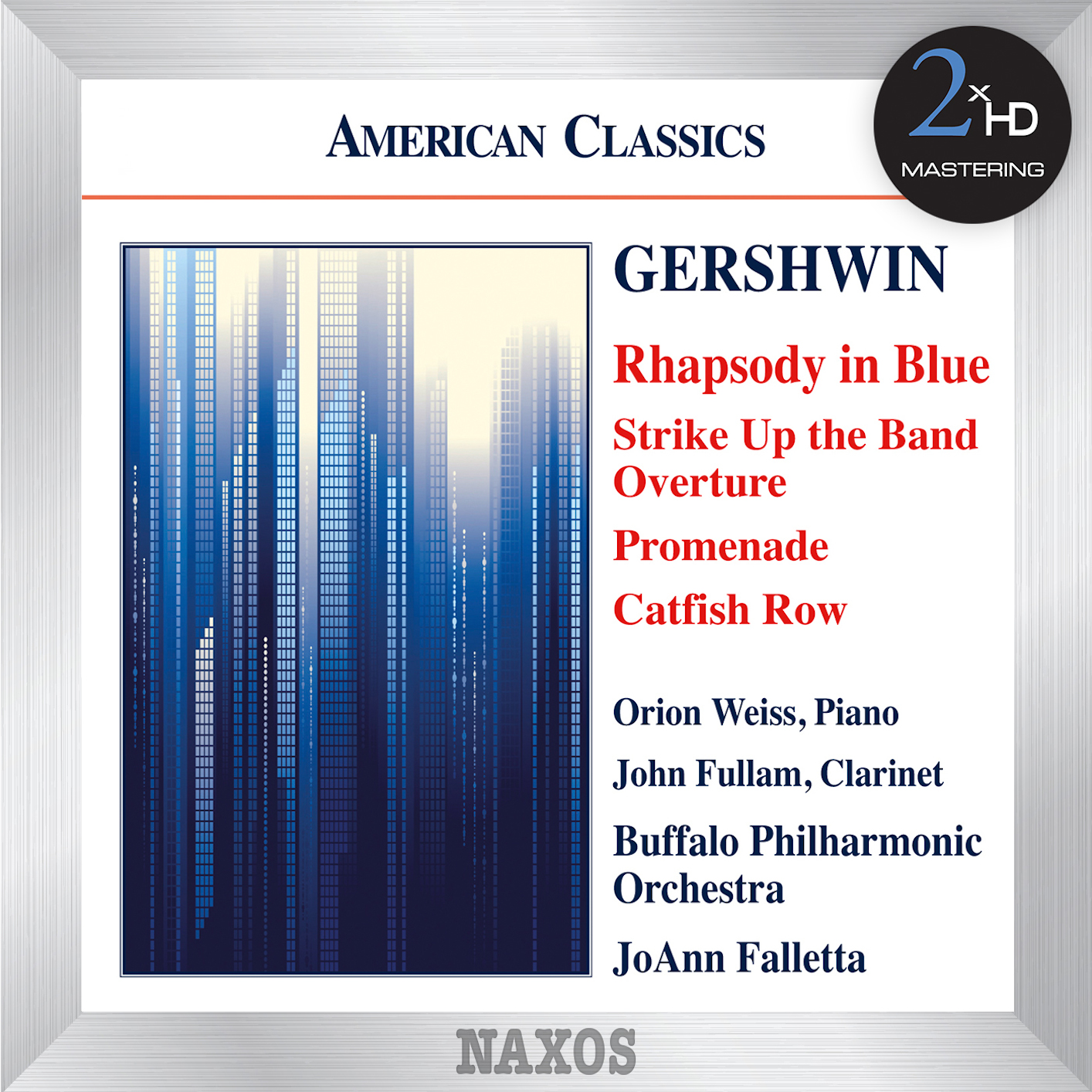 Orion Weiss, John Fullam, Buffalo Philharmonic Orchestra, JoAnn Falletta – Gershwin: Rhapsody in Blue – Strike Up the Band: Overture – Promenade – Catfish Row (2015) [Official Digital Download 24bit/192kHz]