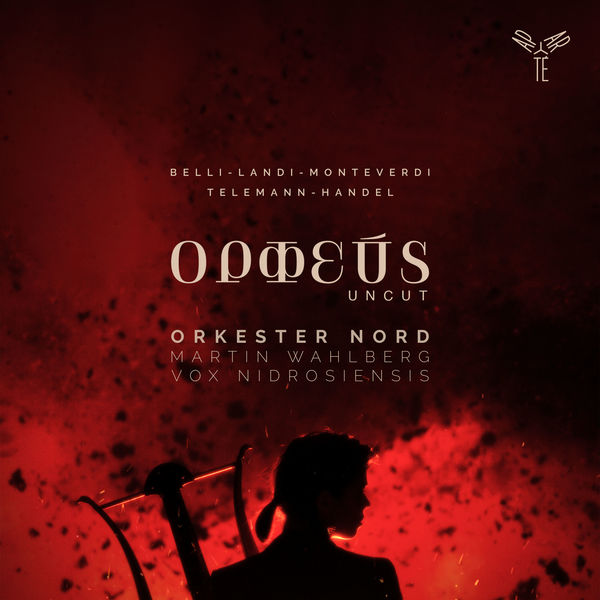 Orkester Nord, Martin Wahlberg, Vox Nidrosiensis - Orpheus Uncut (2021) 24bit FLAC Download