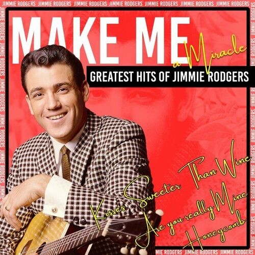 Jimmie Rodgers - Make Me a Miracle (Greatest Hits of Jimmie Rodgers) (2022) MP3 320kbps Download