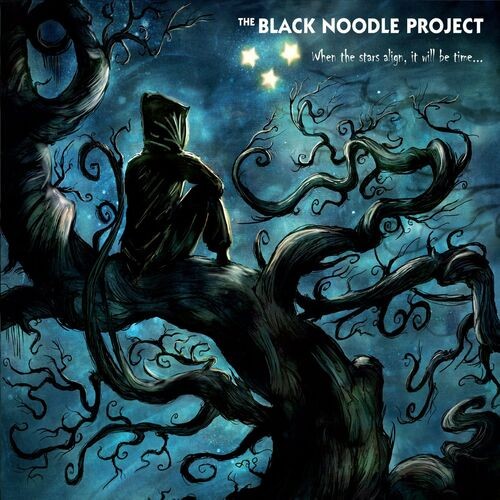 The Black Noodle Project - When the Stars Align, It Will Be Time... (2022) MP3 320kbps Download