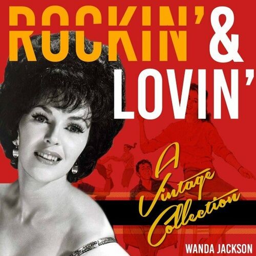 Wanda Jackson - Rockin' & Lovin' (A Vintage Collection) (2022) MP3 320kbps Download